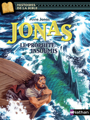 cover image of Jonas, le prophète insoumis--Histoires de la Bible--Dès 11 ans